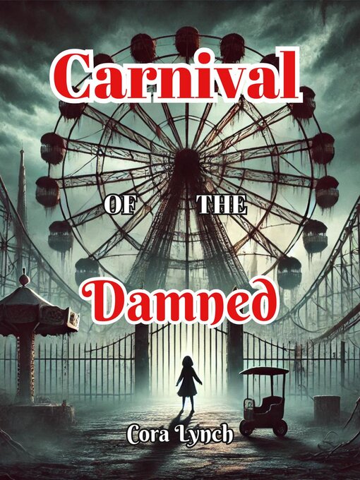 Title details for Carnival of the Damned by Cora Lynch - Available